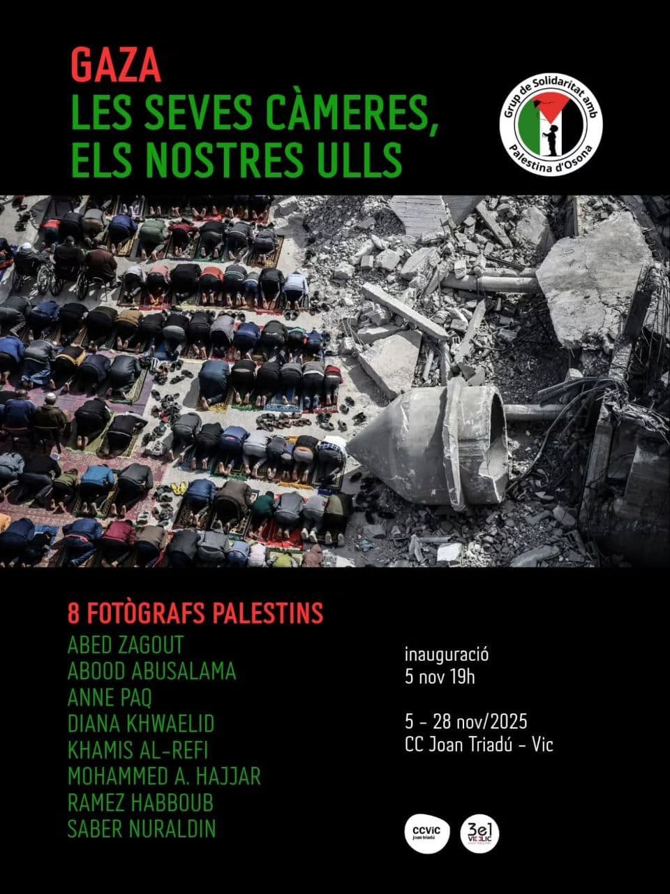 GAZA LES SEVES CAMERES, ELS NOSTRES ULLS