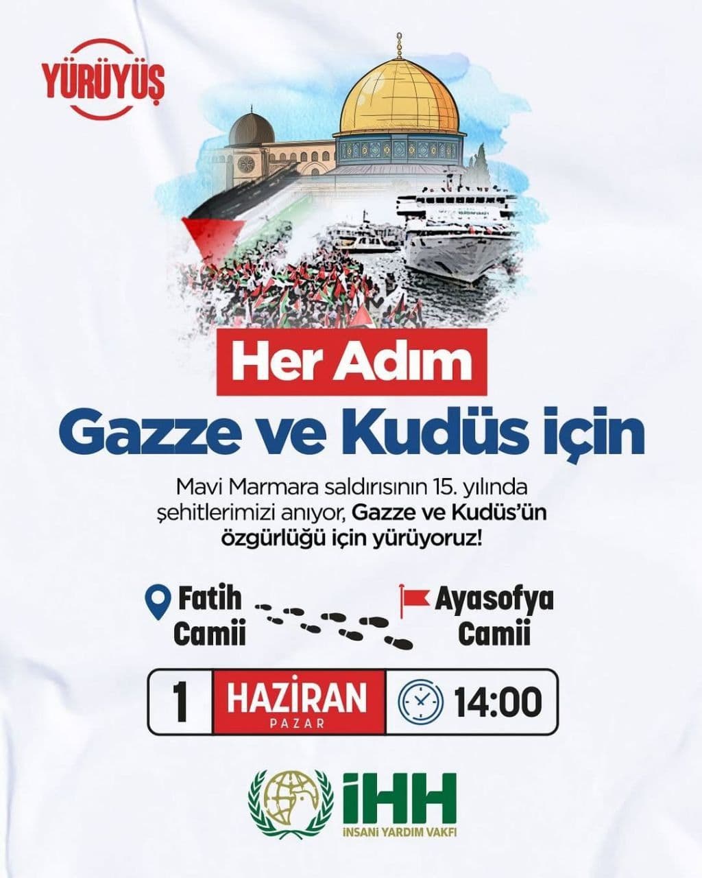 Her Adım Gazze ve Kudüs İçin!