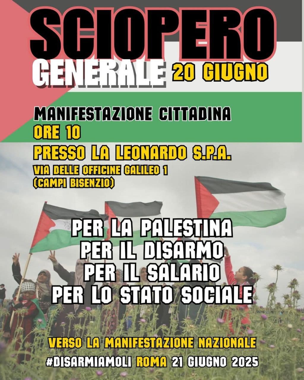 PER LA PALESTINA PER IL DISARMO PER IL SALARIO PER LO STATO SOCIALE