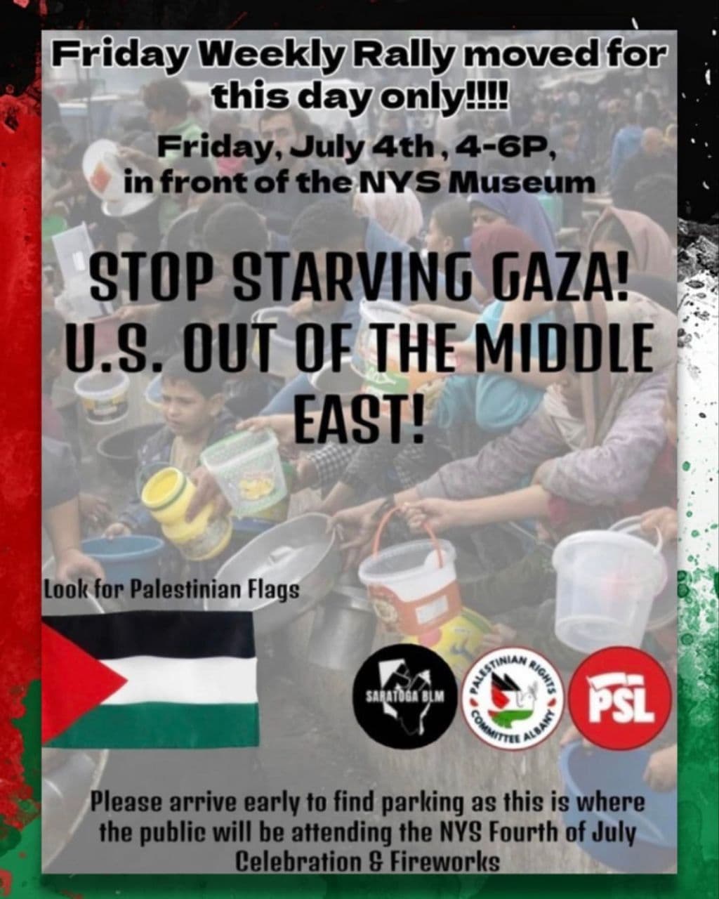 STOP STARVING GAZA! U.S. OUT OF THE MIDDLE EAST!