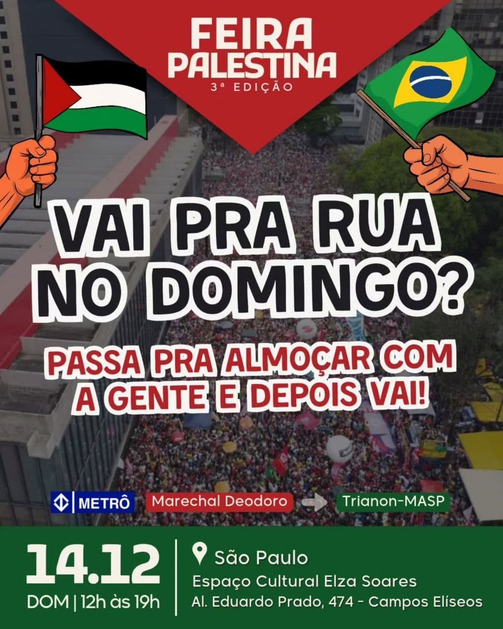 VAI PRA RUA NO DOMINGO?