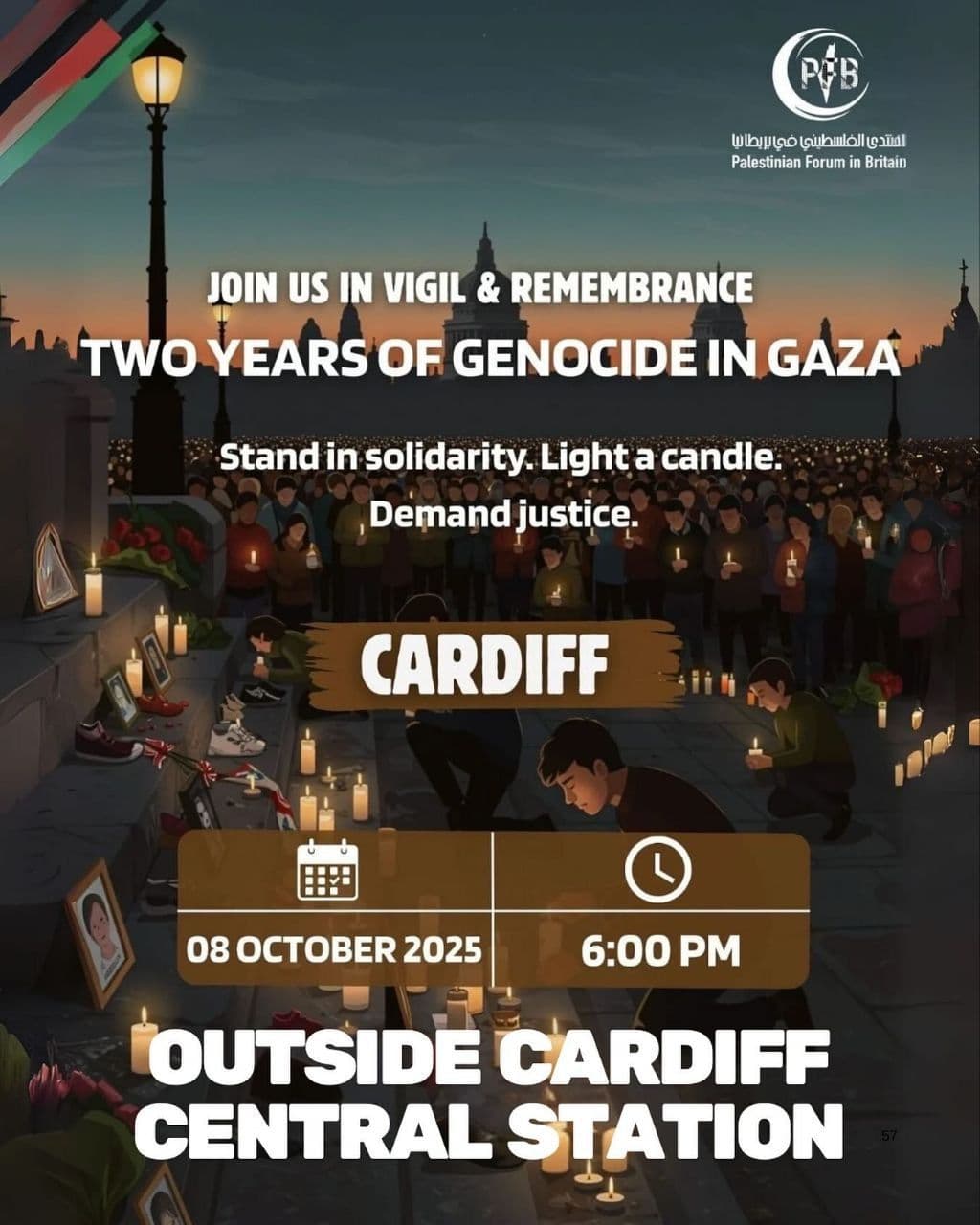 JOIN US IN VIGIL & REMEMBRANCE TWO YEARS OF GENOCIDE IN GAZA / CARDIFF