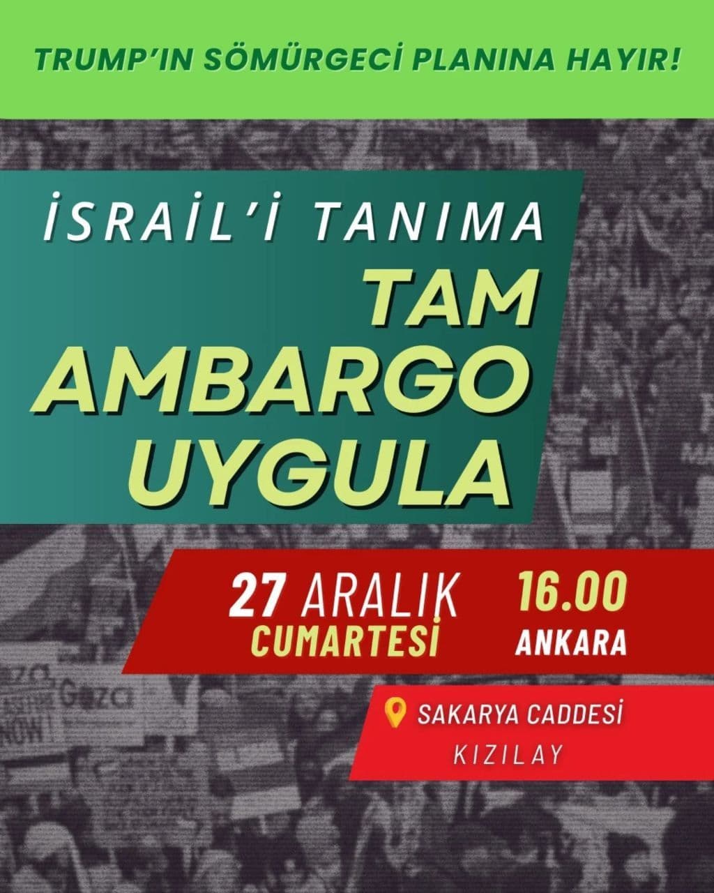 ISRAIL'I TANIMA TAM AMBARGO UYGULA (ANKARA)