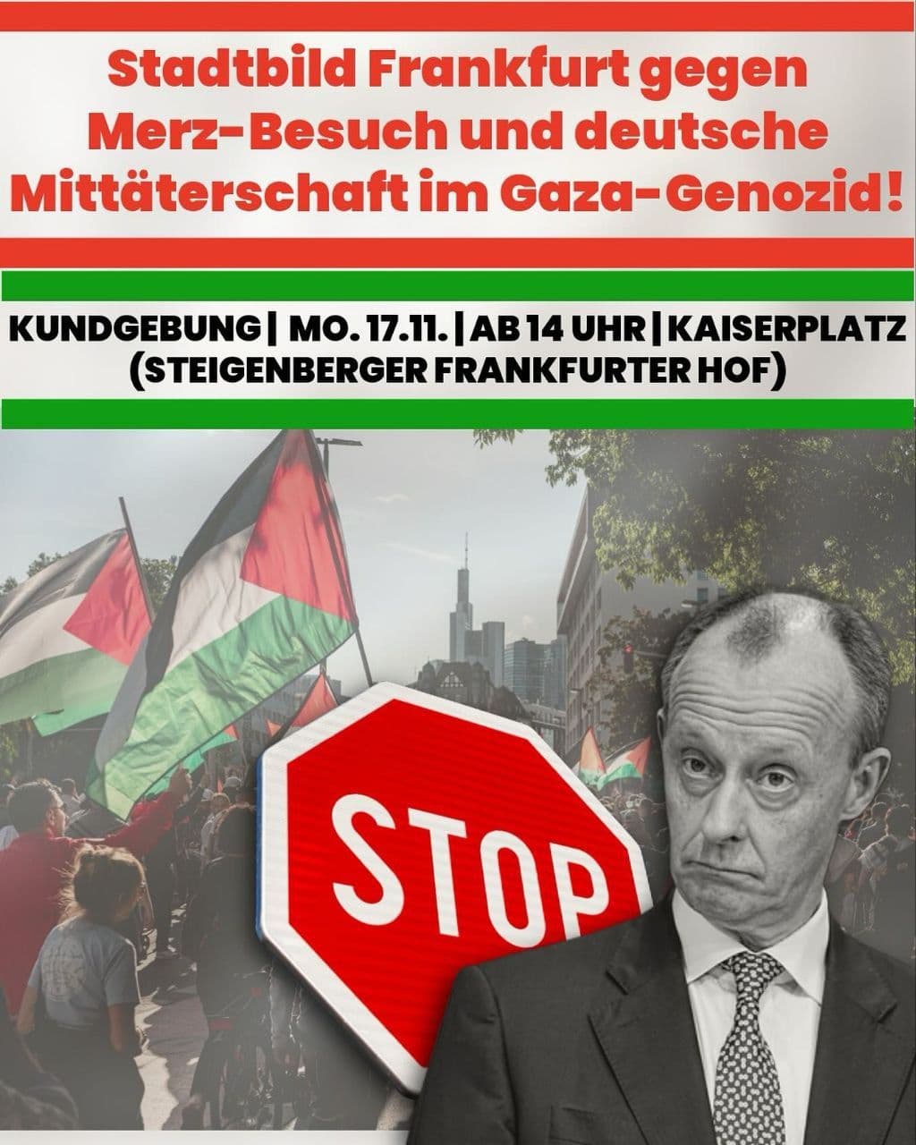 Stadtbild Frankfurt gegen Merz-Besuch und deutsche Mittäterschaft im Gaza-Genozid!
