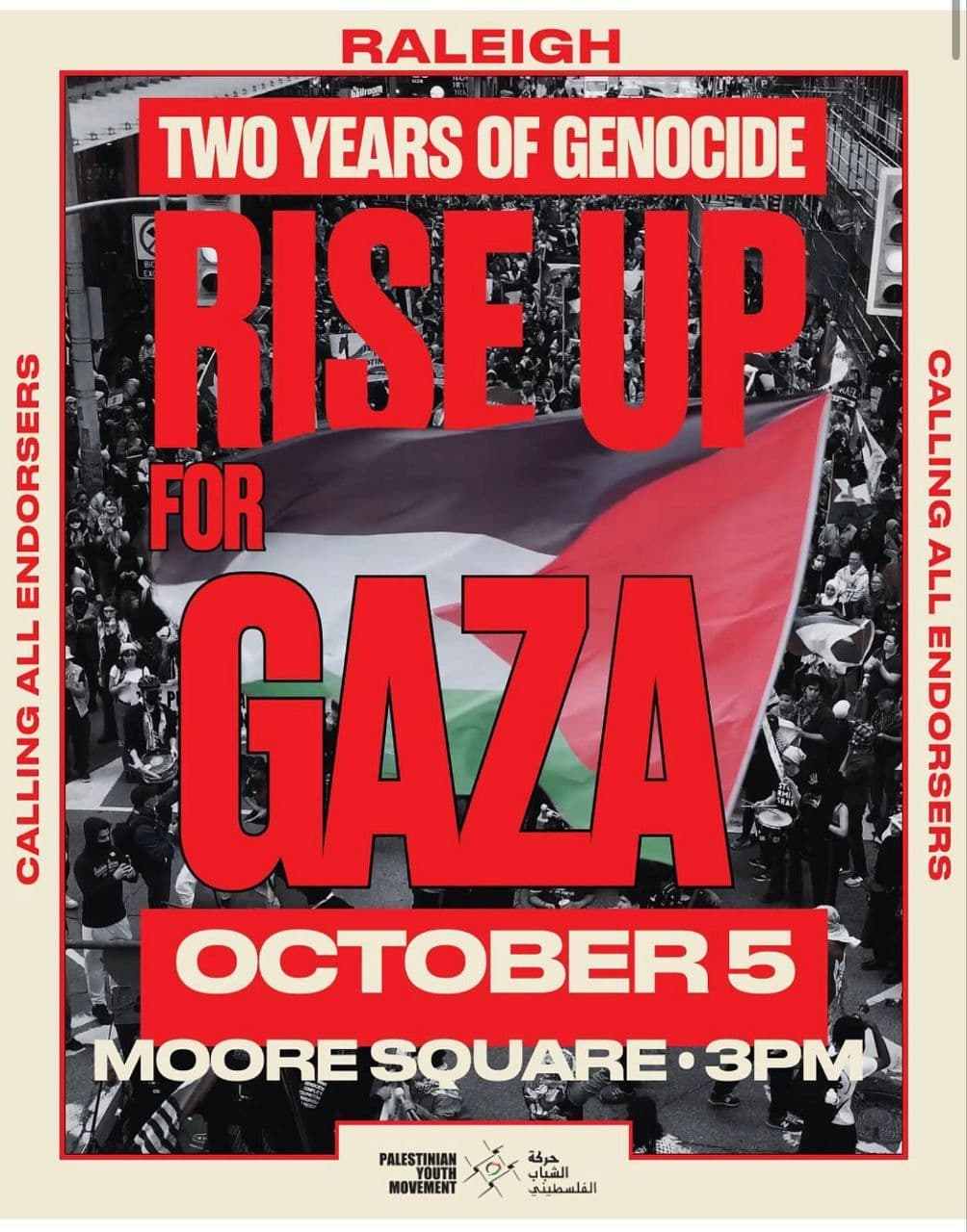TWO YEARS OF GENOCIDE RISE UP FOR GAZA (RALEIGH)