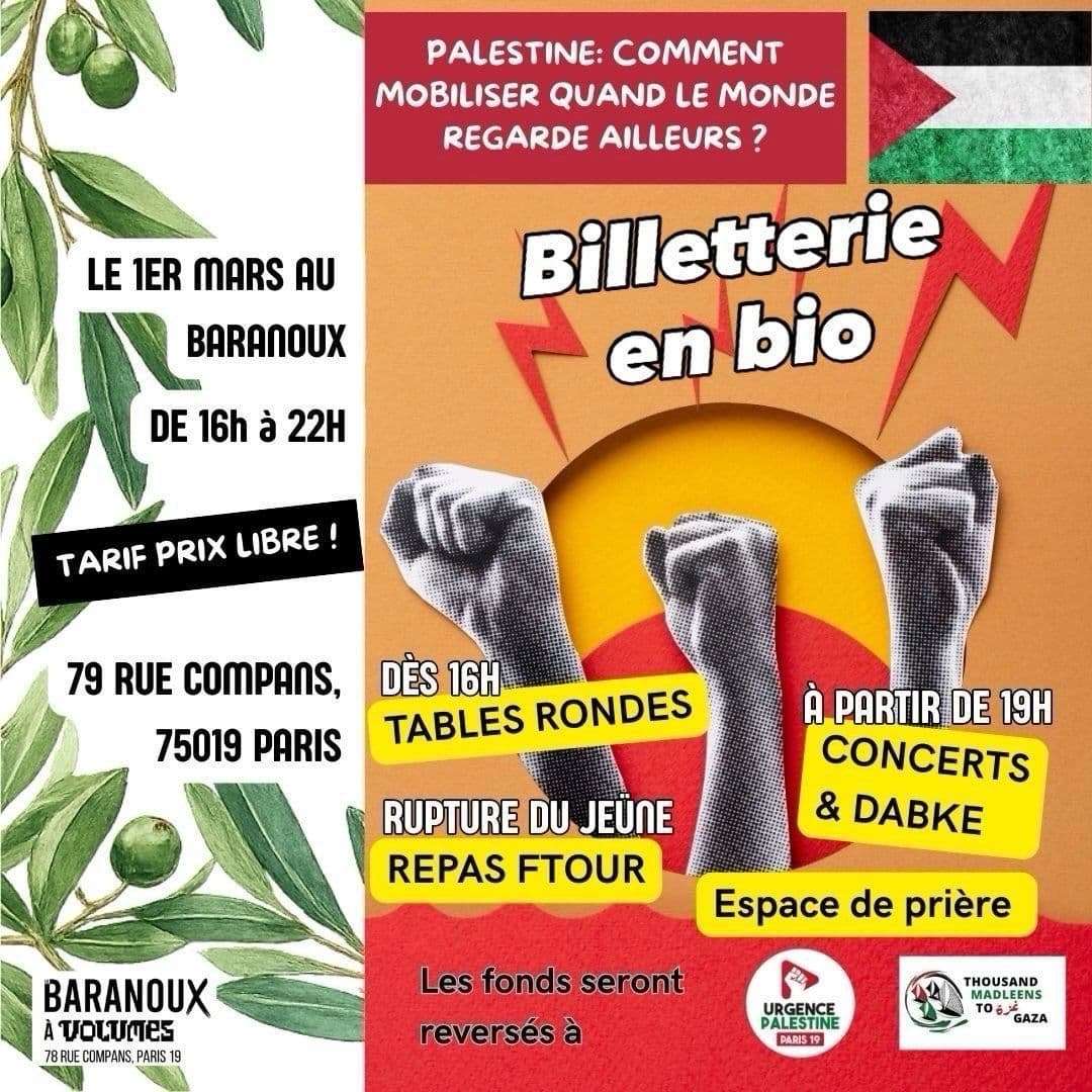 Urgence Palestine et Thousand Madleens to Gaza vous invitent le 1er Mars au Baranoux pour un événement en soutien à la Palestine.