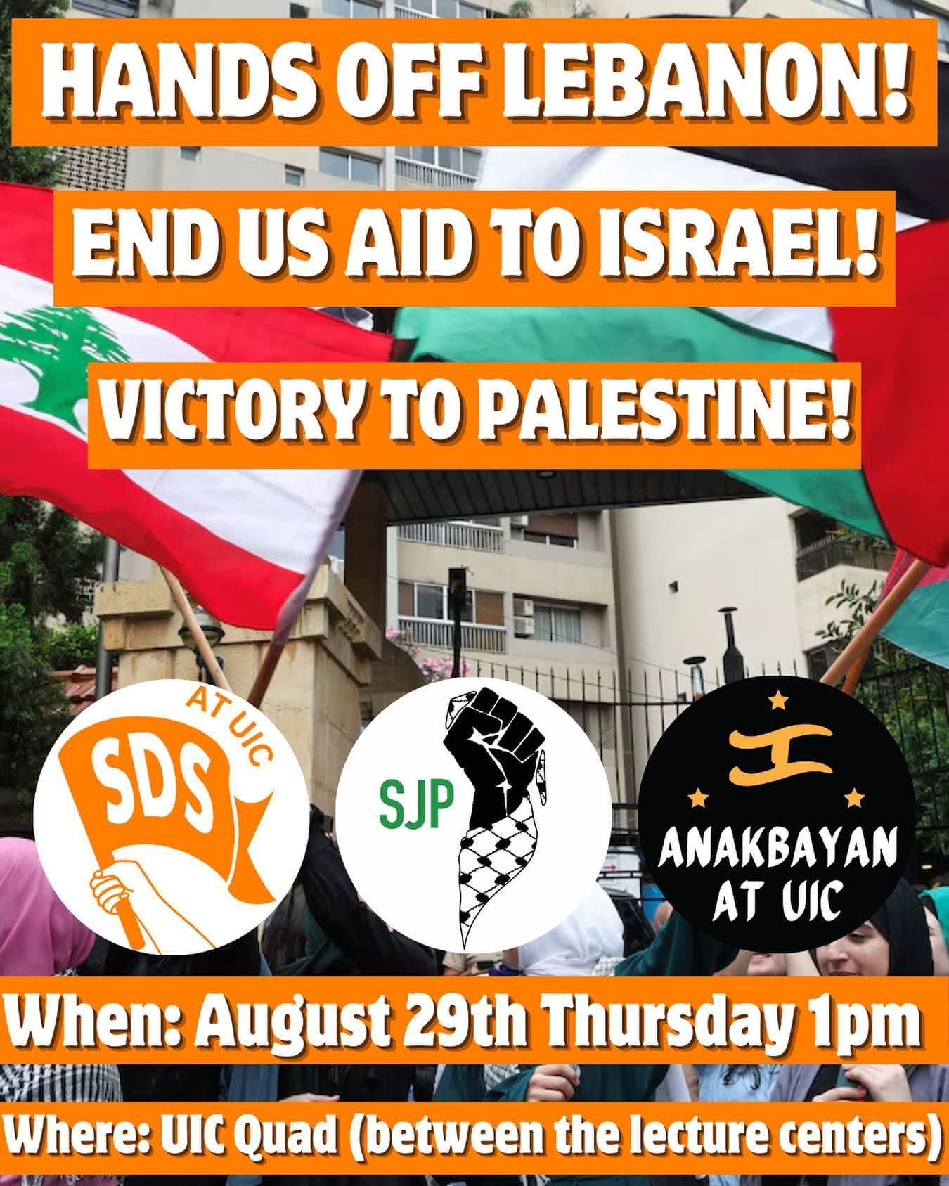 HANDS OFF LEBANONE END US AID TO ISRAEL! VICTORY TO PALESTINE!