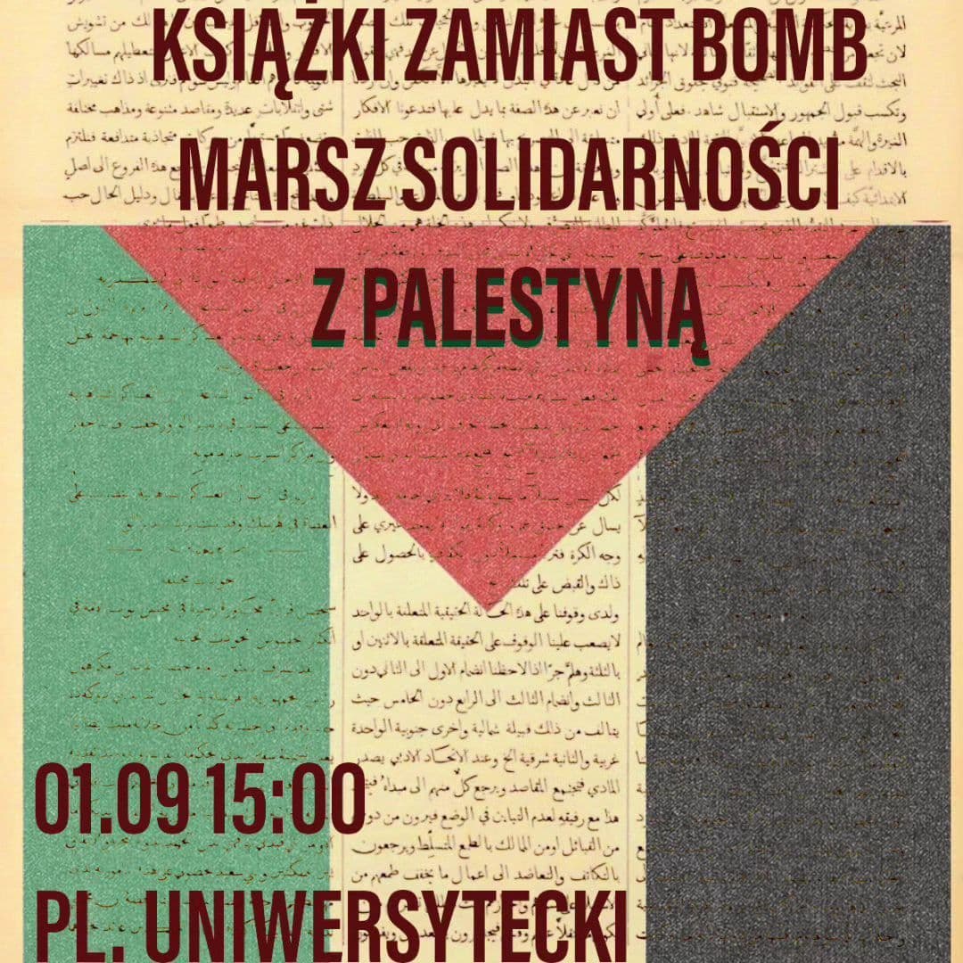 KSIAZKI ZAMIAST BOMB MARSZ SOLIDARNOSCI Z PALESTYNA