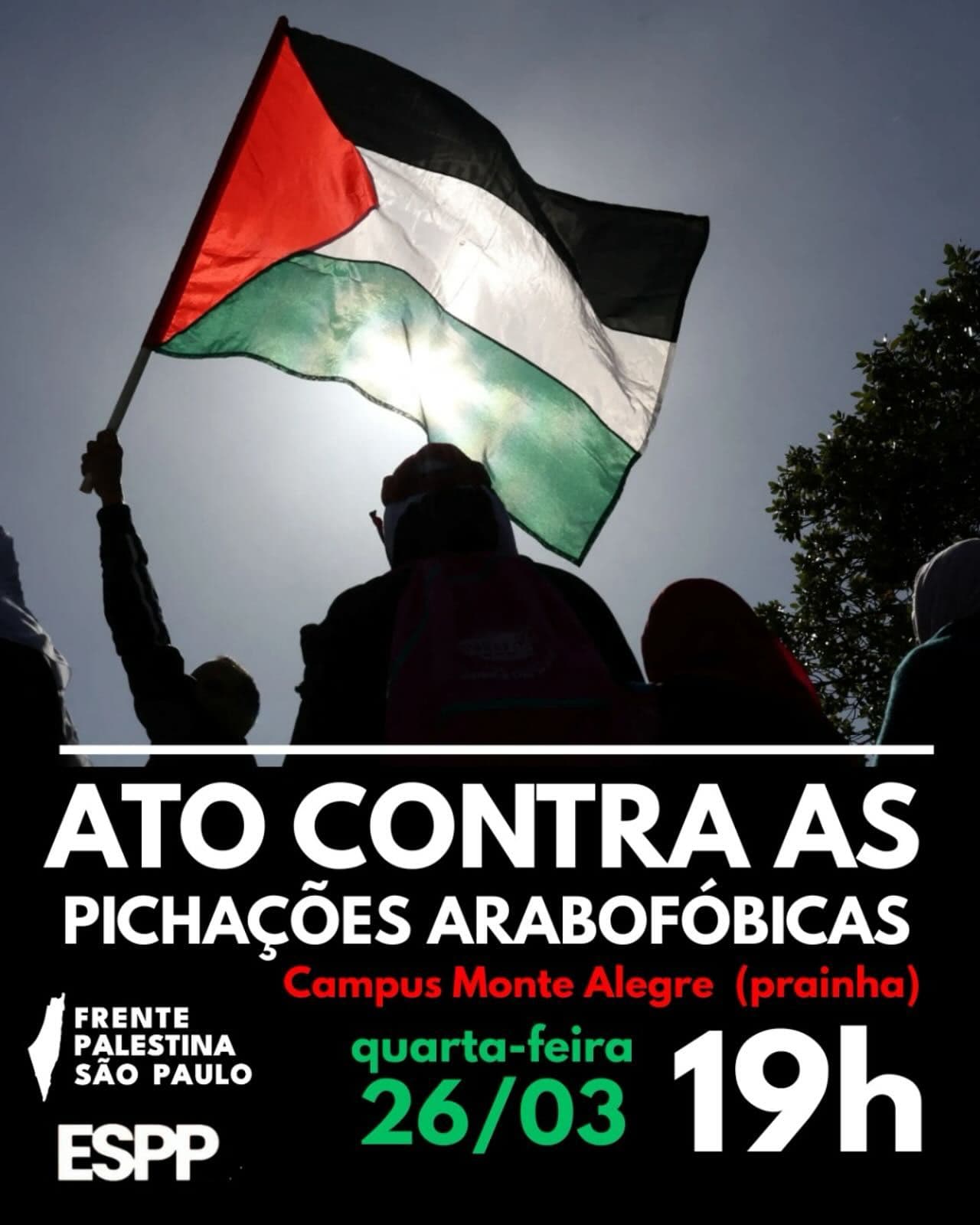 ATO CONTRA AS PICHAÇÕES ARABOFÓBICAS
