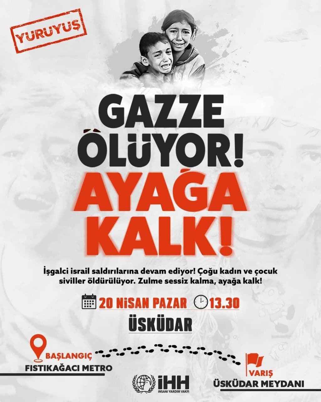 Gazze Ölüyor, Ayağa Kalk!