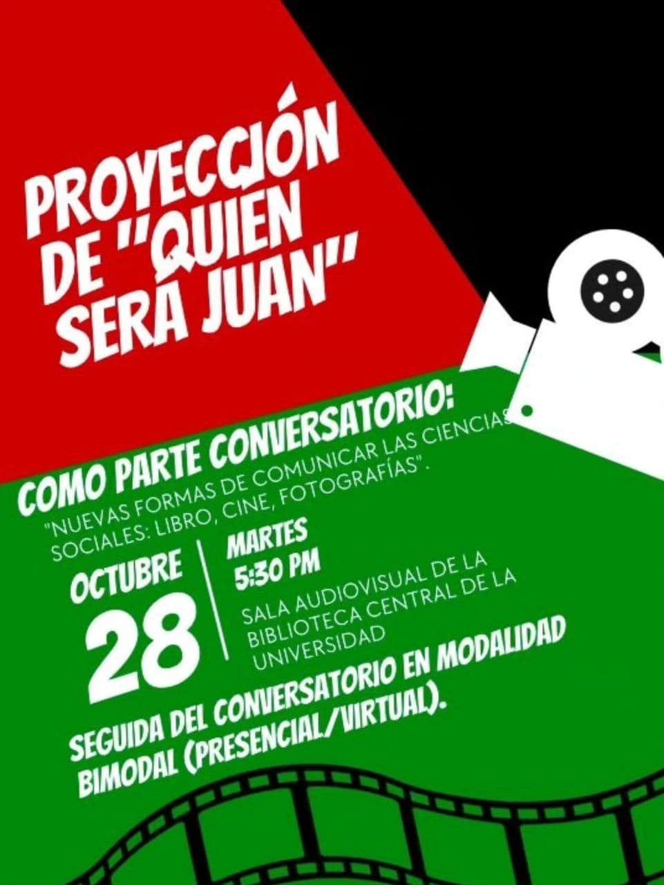 PROYECCIÓN DE "QUIEN SERA JUAN"