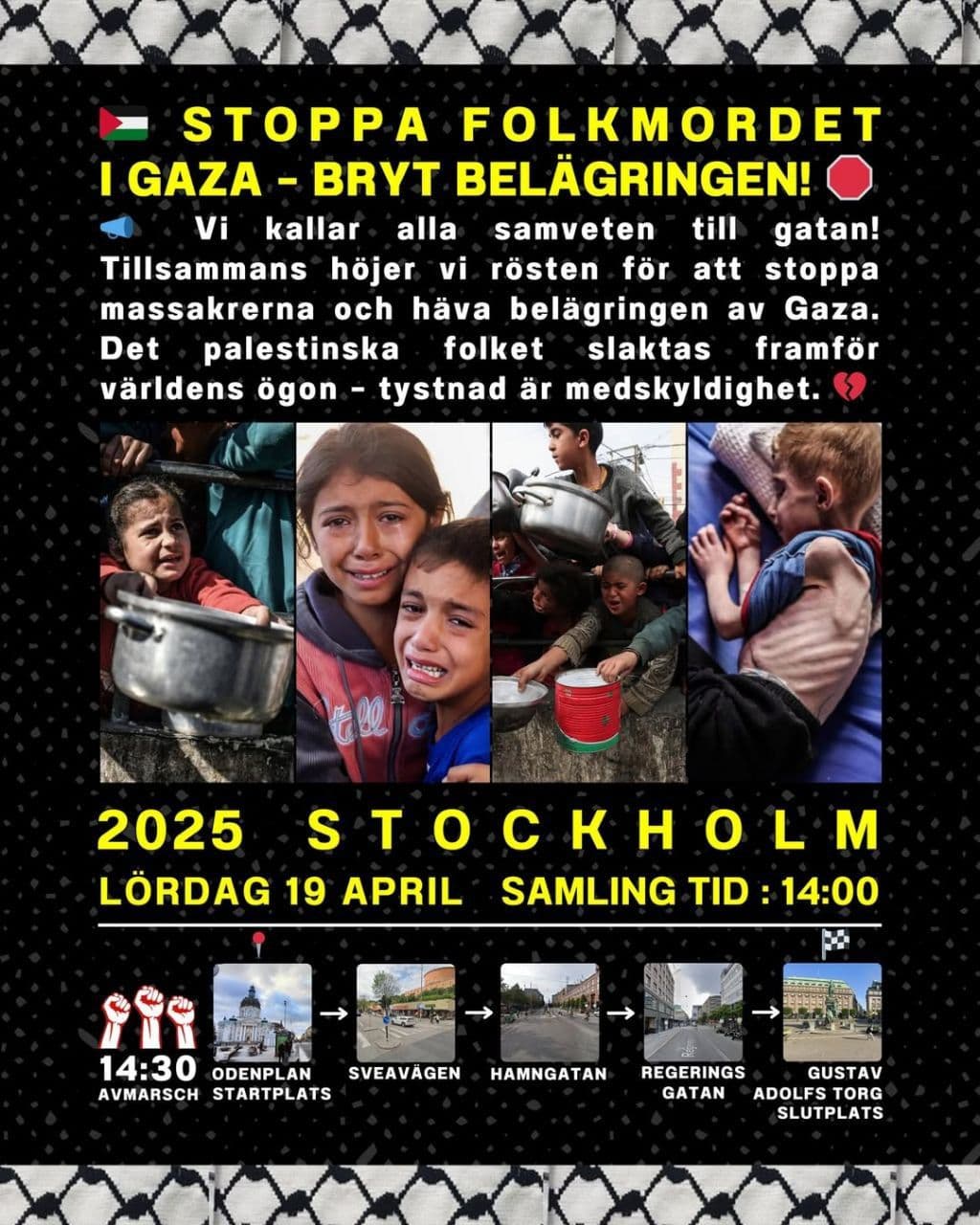 STOPPA FOLKMORDET I GAZA - BRYT BELÄGRINGEN!