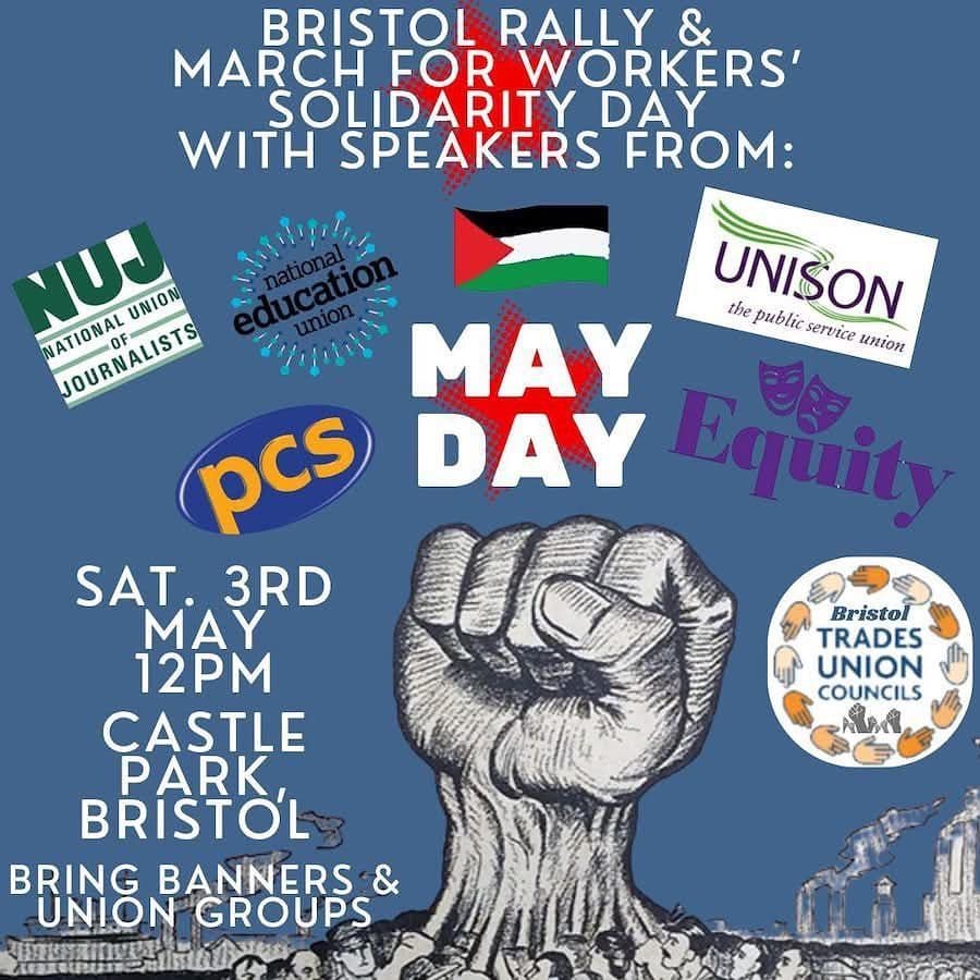 BRISTOL RALLY & MARCH FOR WORKERS' SOLIDARITY DAY WITH SPEAKERS FROM: MY DAY