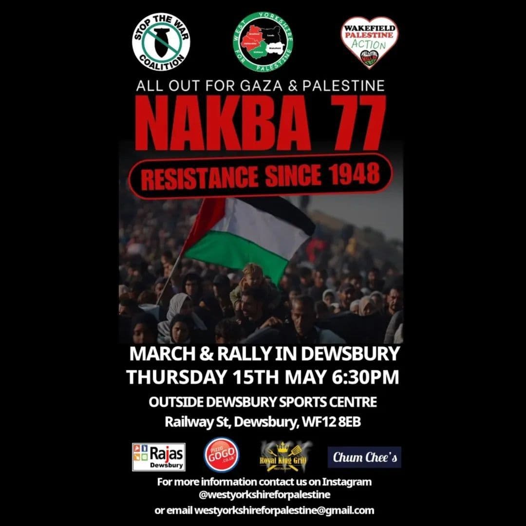 NAKBA 77 MARCH & RALLY - DEWSBURY