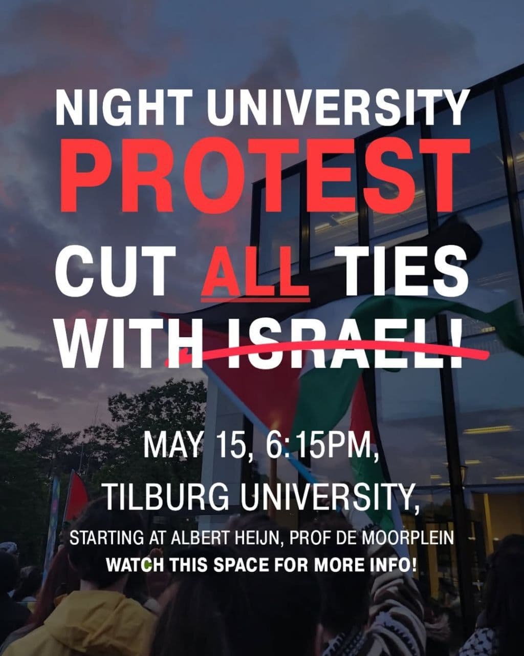 NIGHT UNIVERSITY PROTEST CUT ALL TIES WITH ISRAEL!