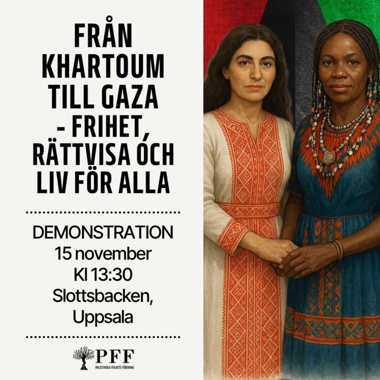 FRÄN KHARTOUM TILL GAZA - FRIHET, RATTVISA OCH LIV FOR ALLA