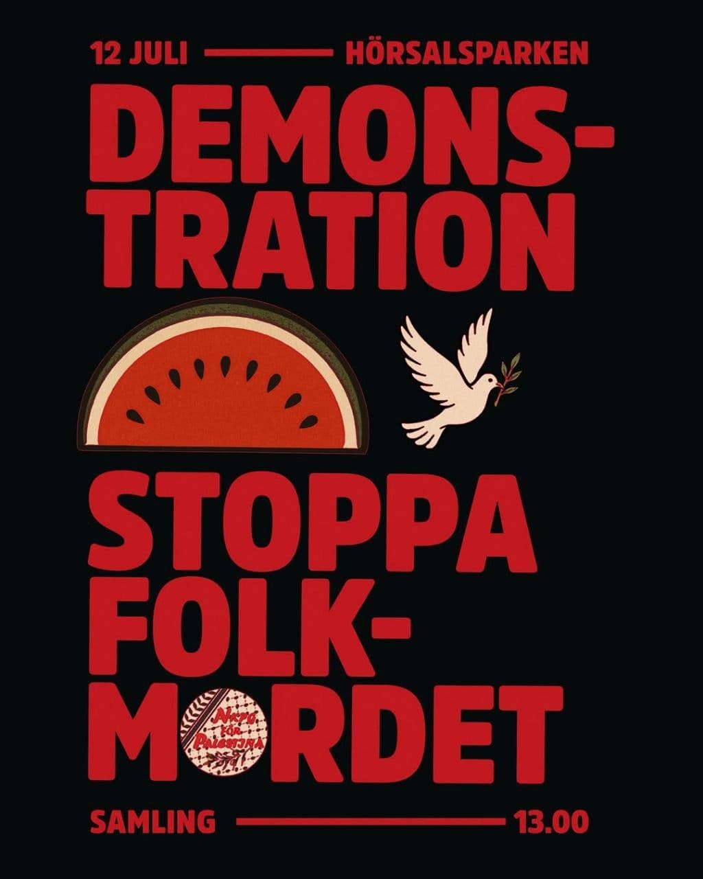 DEMONSTRATION STOPPA FOLKMORDET