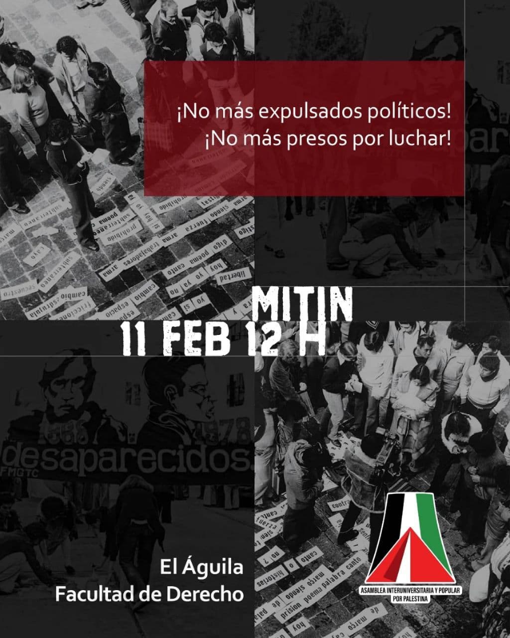 ¡No más expulsados políticos! ¡No más presos por luchar! ar