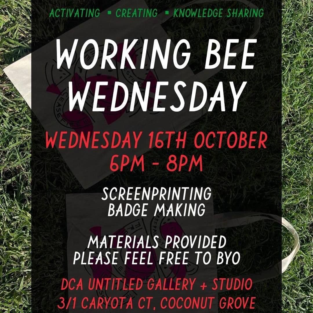 WORKING BEE WEDNESDAY