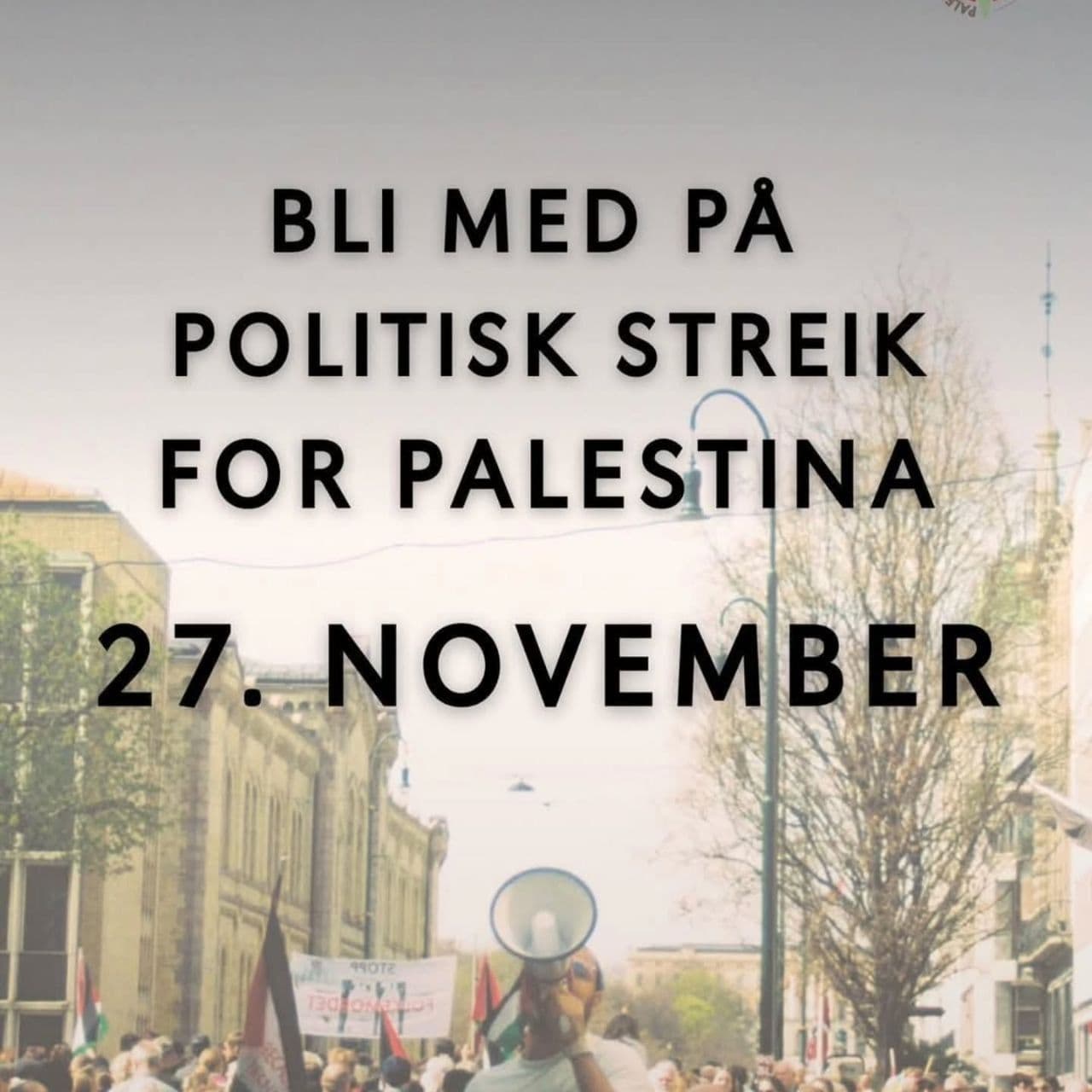 BLI MED PA POLITISK STREIK FOR PALESTINA