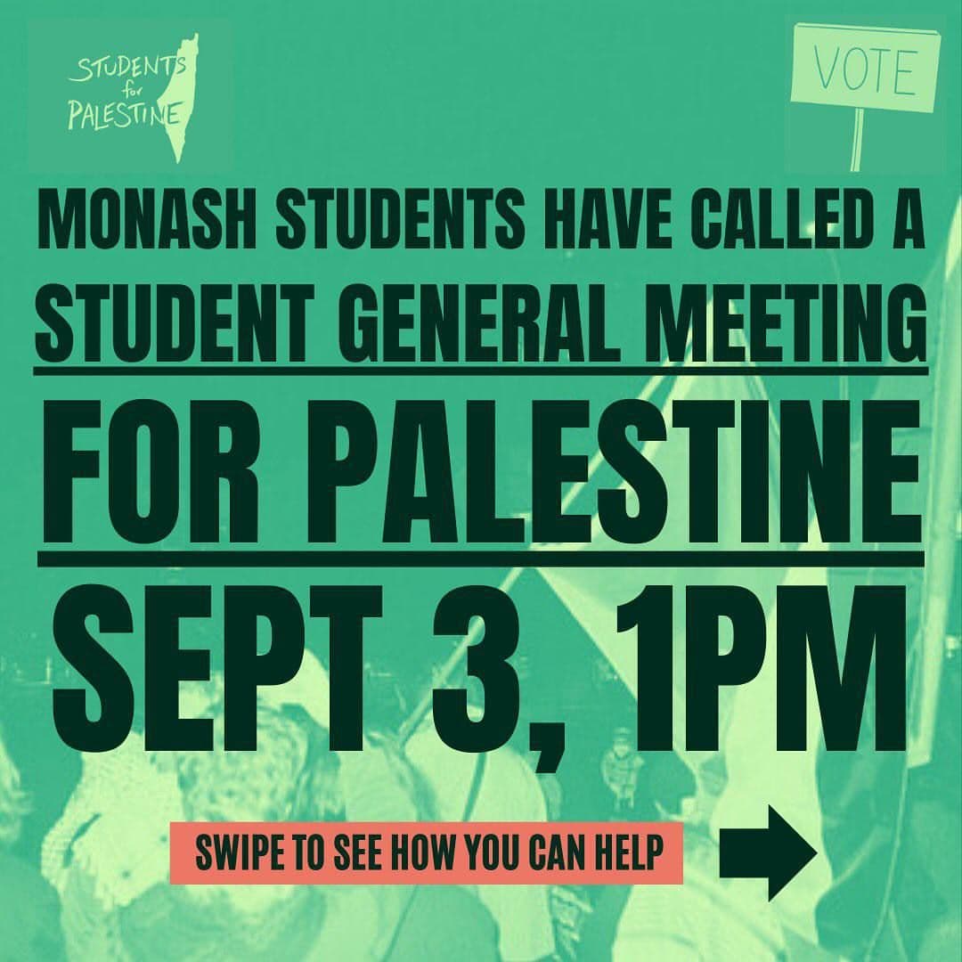 MONASH STUDENTS HAVE CALLED A STUDENT GENERAL MEETING FOR PALESTINE