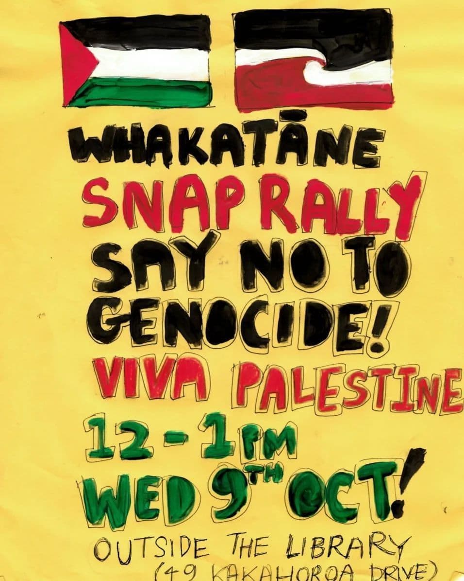 WHAKATANE SNAP RALLY SAY NO TO GENOCIDE!