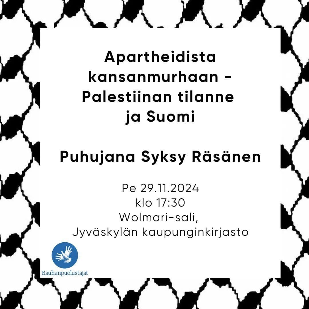 Apartheidista kansanmurhaan - Palestiinan tilanne ja Suomi