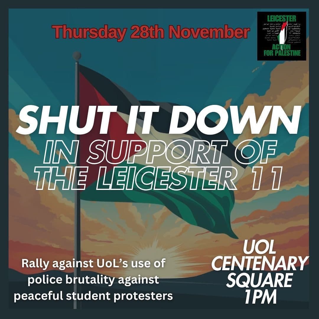 SHUT IT DOWN IN SUPPORT OF THE LEICESTER 11