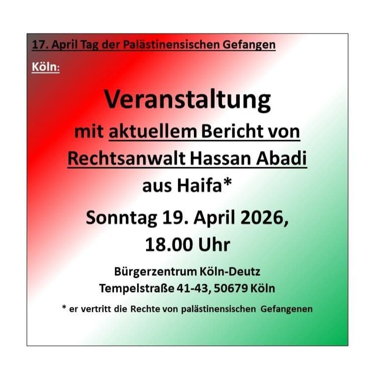 Veranstaltung mit aktuellem Bericht von Rechtsanwalt Hassan Abadi aus Haifa*