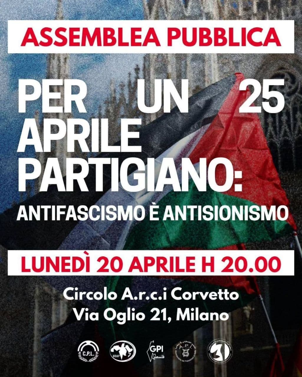 ASSEMBLEA PUBBLICA PER UN 25 APRILE PARTIGIANO ANTIFASCISMO È ANTISIONISMO 