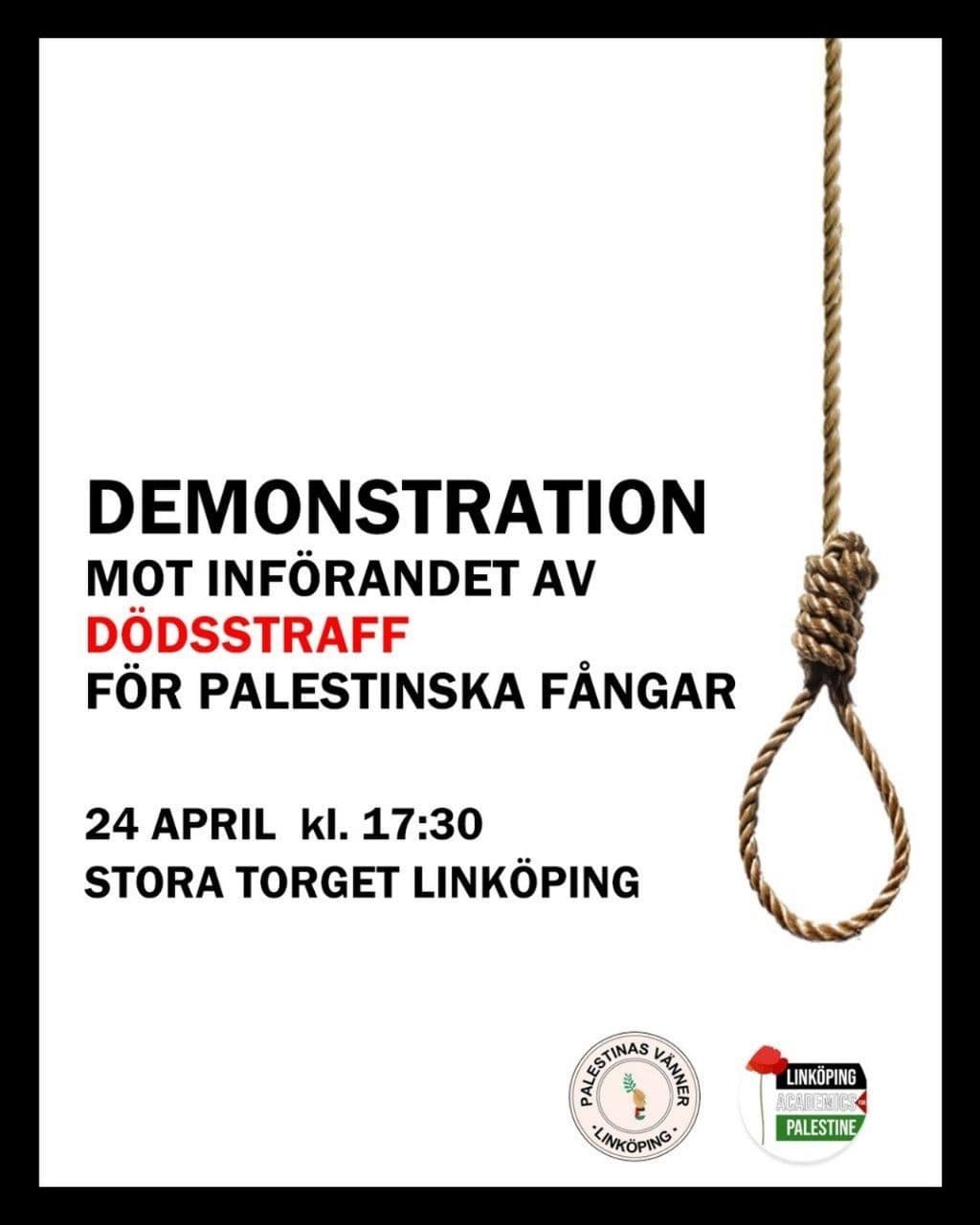 DEMONSTRATION MOT INFÖRANDET AV DÖDSSTRAFF FÖR PALESTINSKA FÄNGAR