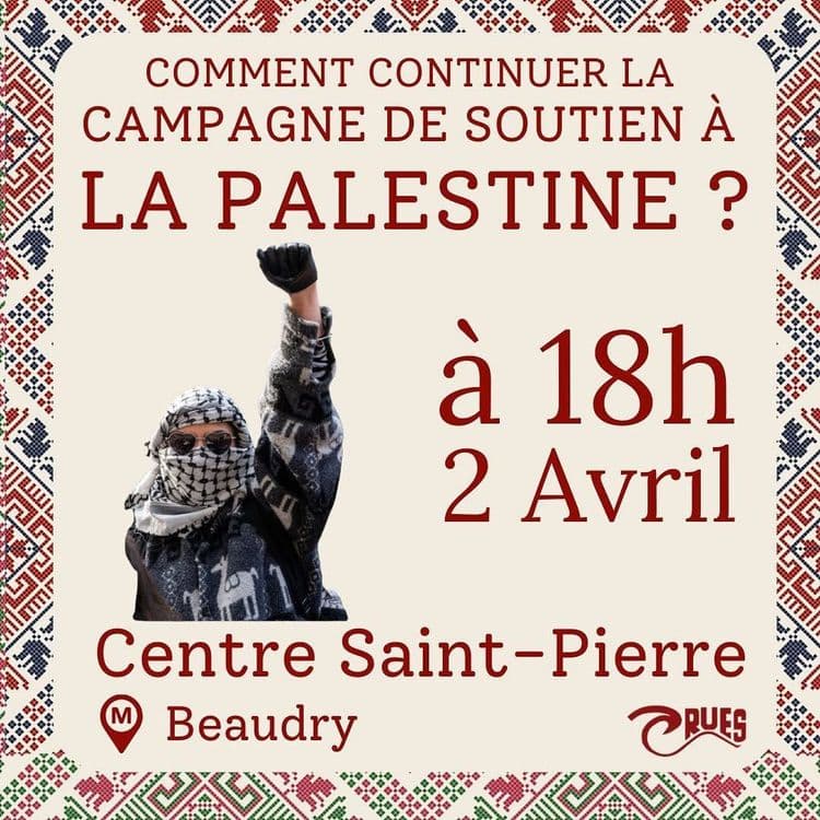 COMMENT CONTINUER LA CAMPAGNE DE SOUTIEN À LA PALESTINE ?