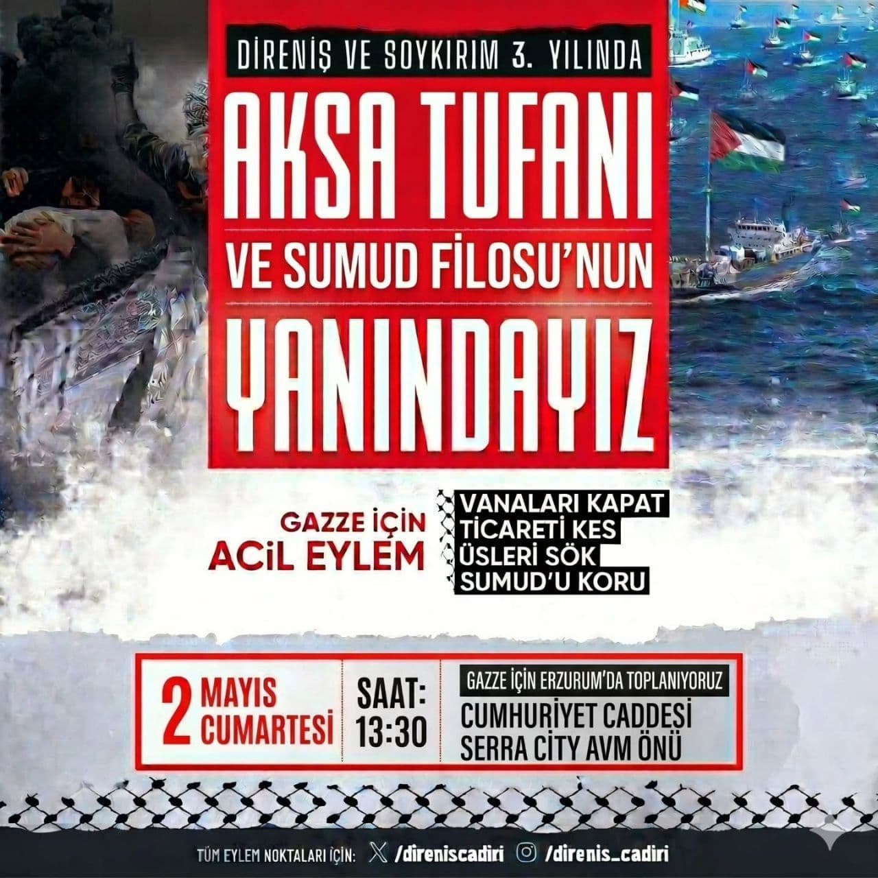 AKSA TUFANI VE SUMUD FILOSU'NUN YANINDAYIZ