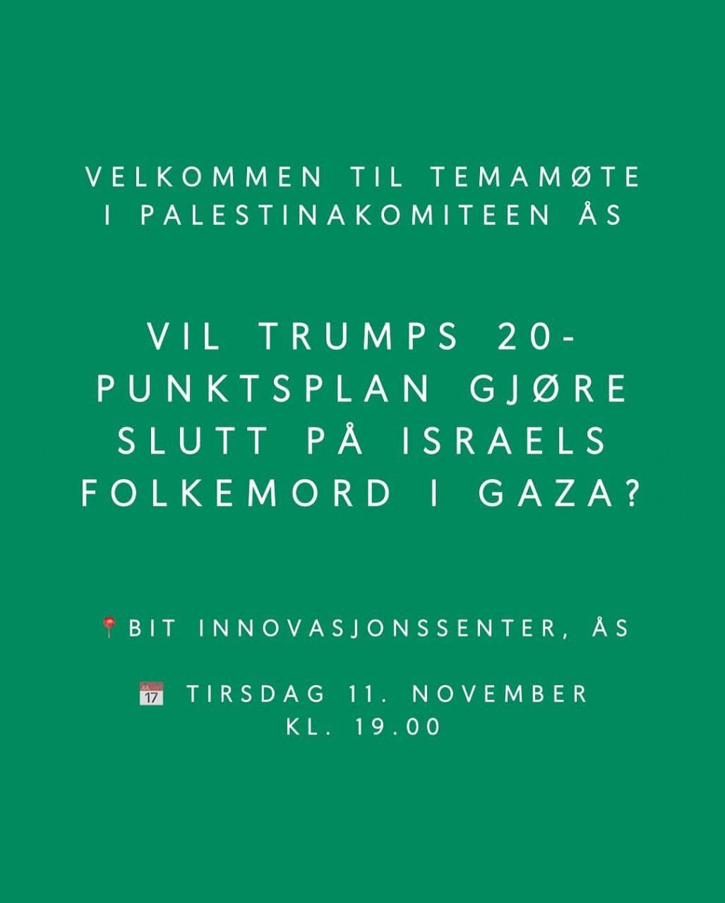 VELKOMMEN TIL TEMAMOTE I PALESTINAKOMITEEN AS