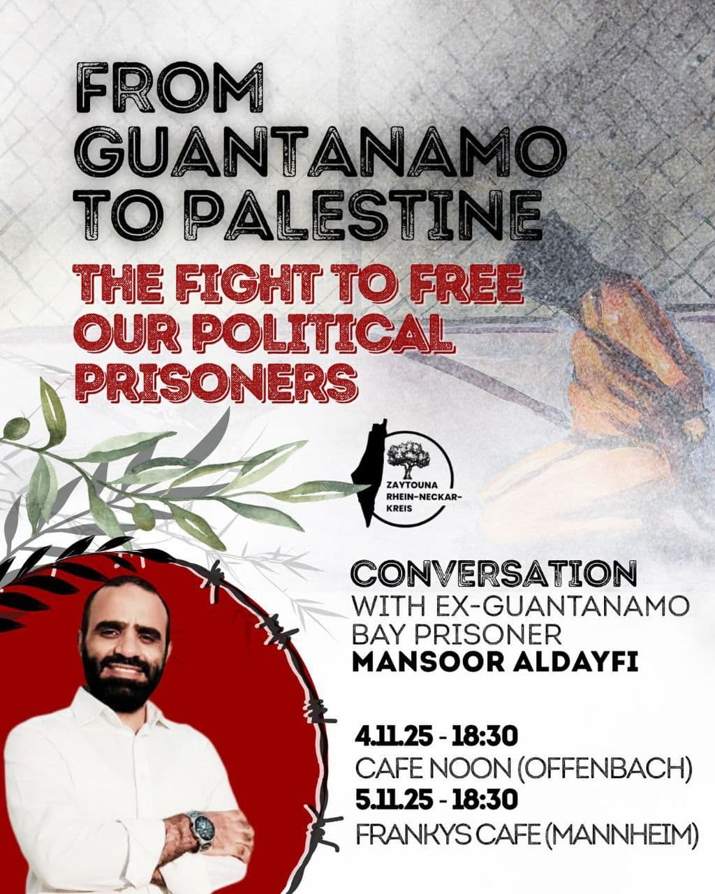 FROM GUANTANAMO TO PALESTINE / FRANKYS CAFE