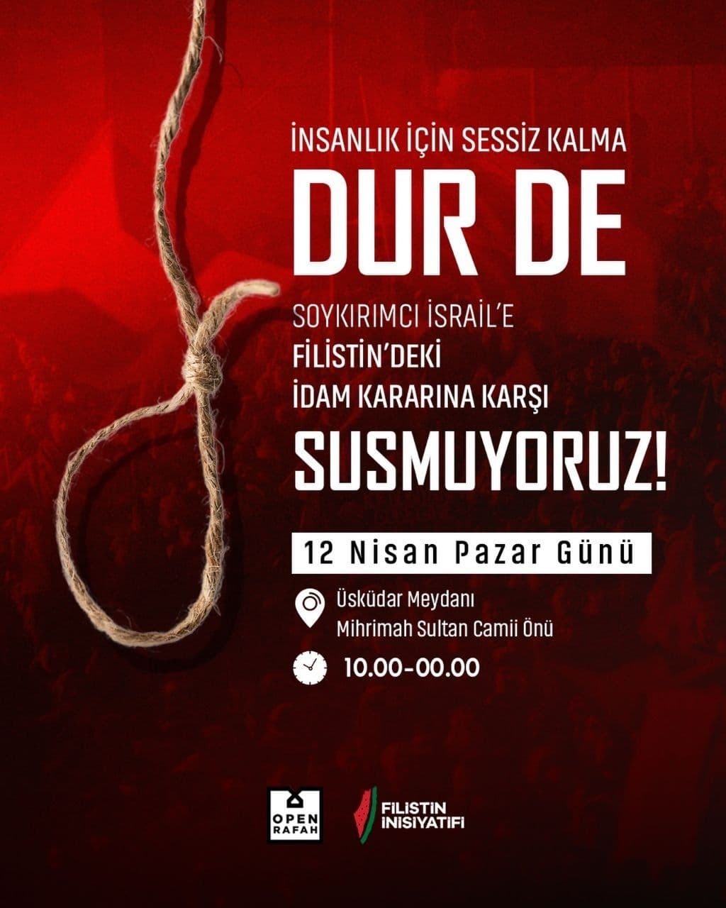 FİLİSTİNLİLERİN İDAM KARARINA KARŞI SUSMUYORUZ!