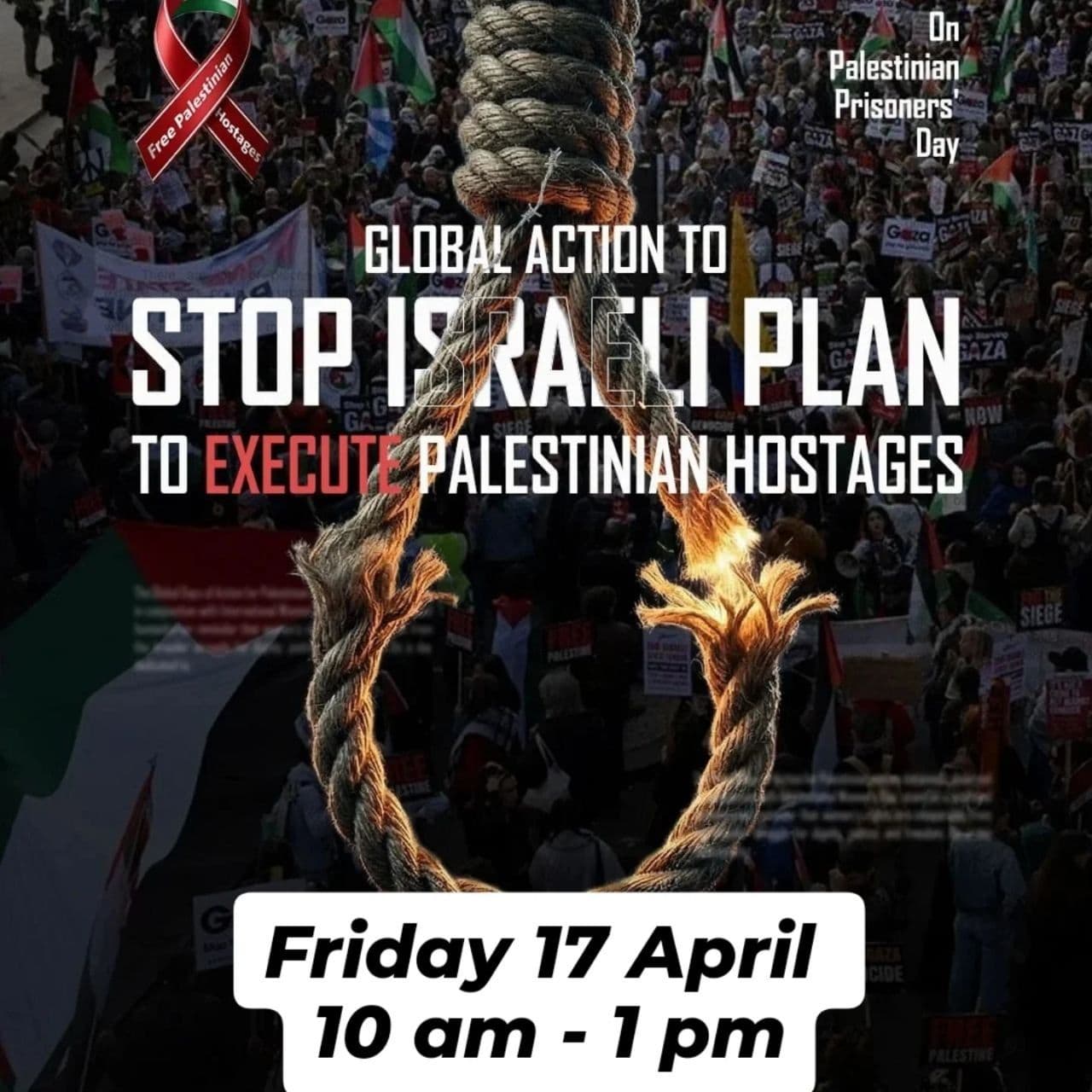 GLOBAL ACTION TO STOP SRAELI PLAN TO EXECUTE PALESTINIAN HOSTAGES